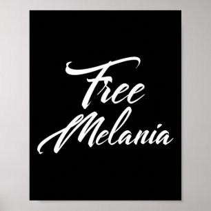 Free Melania Political Slogan Poster