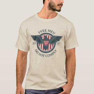 Free Men Do Not Comply t-shirt