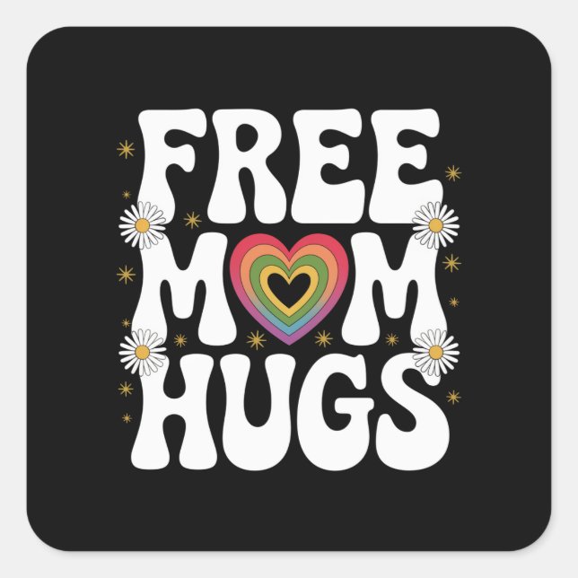 Free Mom Hug Transgender Lesbian Gay LGBT Pride  Square Sticker (Front)