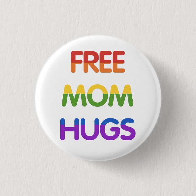 Free Mom Hugs Button (Front)