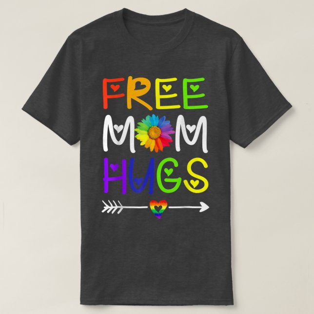 Free Mom Hugs Daisy Rainbow Heart LGBT Pride Month T-Shirt (Design Front)