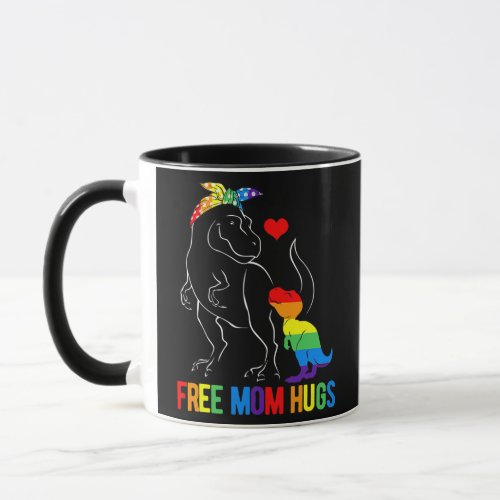 Free Mom Hugs Dinosaur Rex Mamasaurus Ally Flag Mug