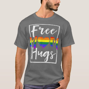 Free Mom Hugs, Free Mom Hugs Rainbow Gay Pride Mon T-Shirt