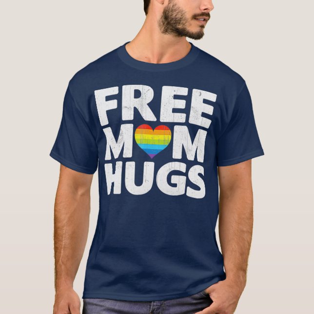 Free Mom Hugs  Free Mom Hugs Rainbow Gay Pride T-Shirt (Front)