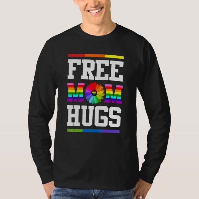 Free Mom Hugs Gay Pride LGBT Daisy Rainbow Flower  T-Shirt (Front)