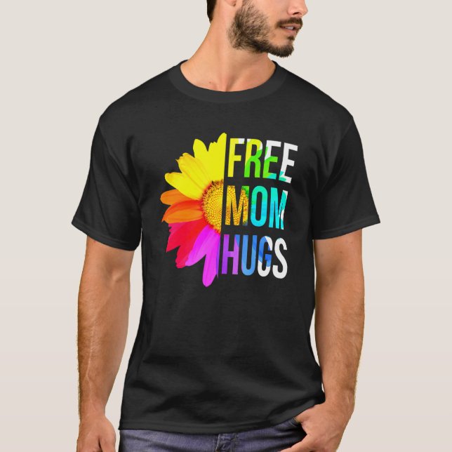 Free Mom Hugs Gay Pride Lgbt Daisy Rainbow Flower  T-Shirt (Front)