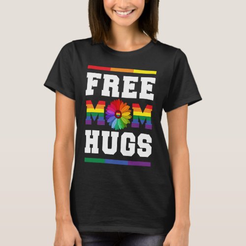 Free Mom Hugs Gay Pride LGBT Floral Trans Mom T_Shirt