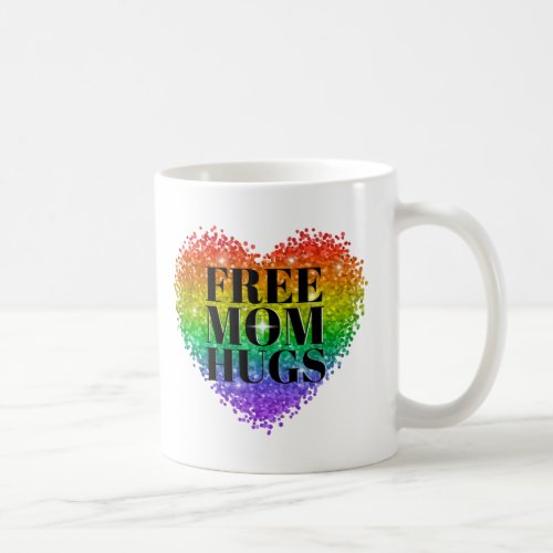 Free Mom Hugs Gay Pride LGBT Rainbow Heart Flag Coffee Mug