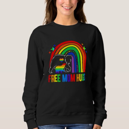 Free Mom Hugs Gay Pride Lgbt Rainbow Women Sweatshirt
