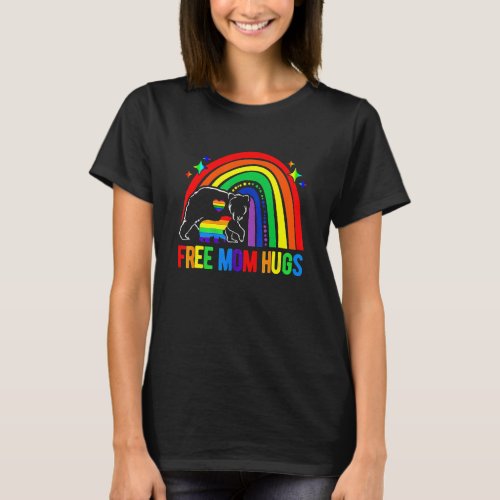 Free Mom Hugs Gay Pride Lgbt Rainbow Women T_Shirt