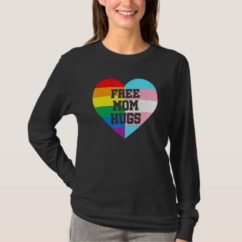 Free Mom Hugs Gay Pride Transgender Rainbow Flag 1 T_Shirt