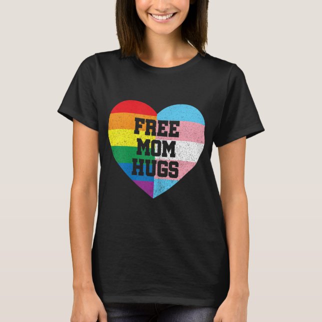 Free Mom Hugs Gay Pride Transgender Rainbow Flag T-Shirt (Front)