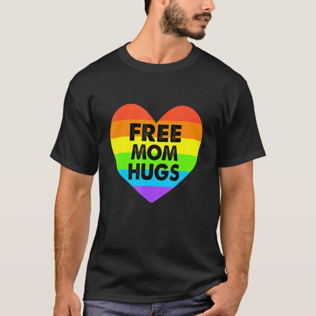 Free Mom Hugs Gay Pride Transgender Rainbow Heart T-Shirt (Front)