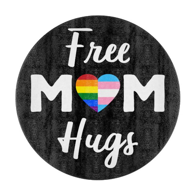 Free Mom Hugs II - Rainbow Gay Trans Pride Cutting Board (Front)