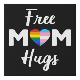 Free Mom Hugs II - Rainbow Gay Trans Pride Faux Canvas Print