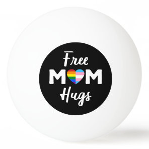 Free Mom Hugs II - Rainbow Gay Trans Pride Ping Pong Ball