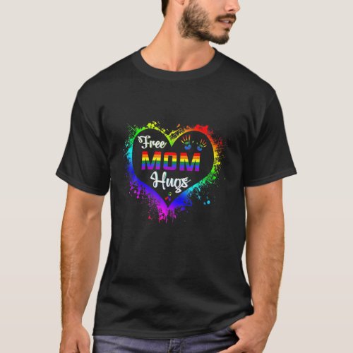 Free Mom Hugs LBGT Heart Rainbow Gay Pride Month G T_Shirt
