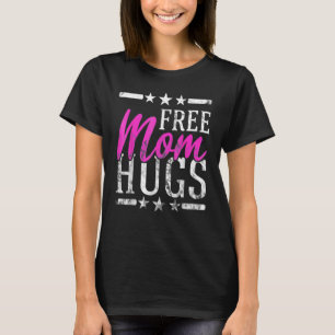 Free Mom Hugs Lesbian Gay Lgbt Proud Mother T-Shirt