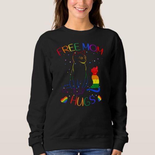 Free Mom Hugs LGBT Cat Gay Pride Rainbow  Sweatshirt