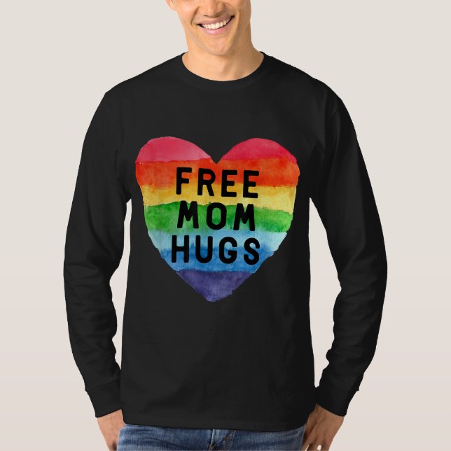Free Mom Hugs LGBT Flag Gay Lesbian Pride Parades  T-Shirt (Front)