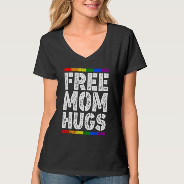 Free Mom Hugs LGBT Flag LGBTQ Rainbow Pride Mother T-Shirt (Front)
