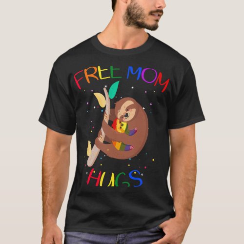 Free Mom Hugs LGBT Gay Pride T_Shirt