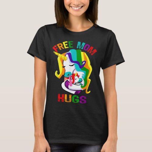 Free Mom Hugs LGBT Gay Pride T_Shirt