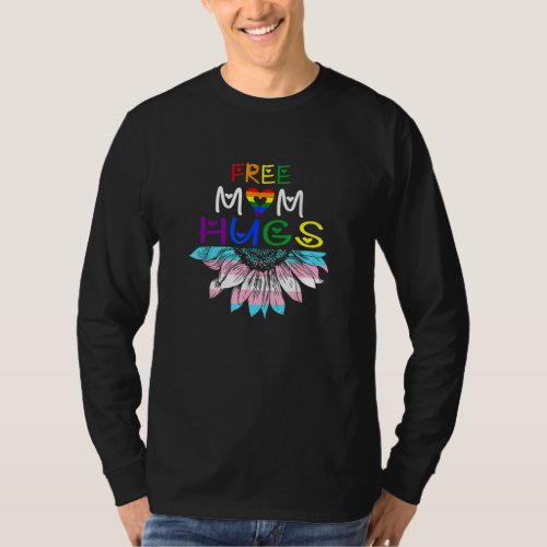 Free Mom Hugs Lgbt Lgbtq Pride Rainbow Sunflower T_Shirt