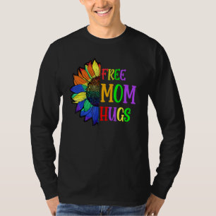 Free Mom Hugs  Lgbt Lgbtq Pride  Rainbow Sunflower T-Shirt