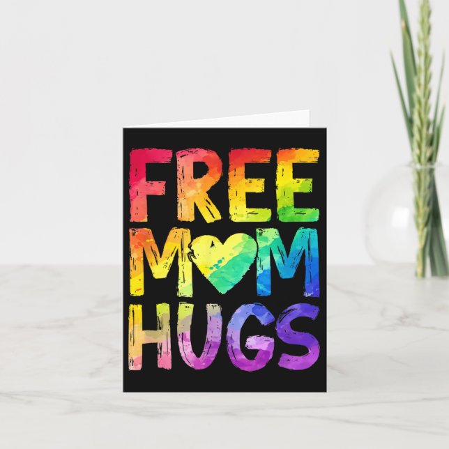 Free Mom Hugs Lgbt Pride Lgbtq Lesbian Gay Rainbow Card (Front)