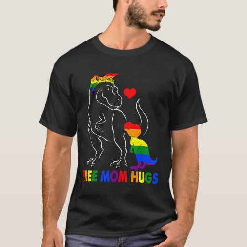 Free Mom Hugs LGBT Pride Love Heart Mama Dinosaur  T_Shirt
