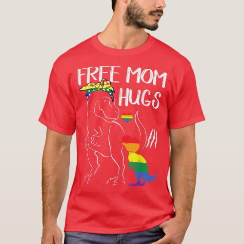 Free Mom Hugs LGBT Pride Mama Dinosaur Re  Gifts  T_Shirt