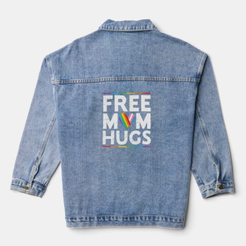 Free Mom Hugs LGBT Pride Parades rainbow transgend Denim Jacket