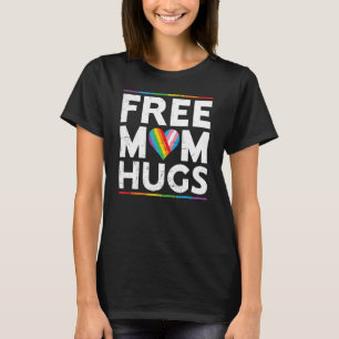Free Mom Hugs LGBT Pride Parades rainbow transgend T-Shirt