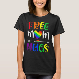 Free Mom Hugs LGBT Rainbow Pride LGBTQ Family Lesb T-Shirt