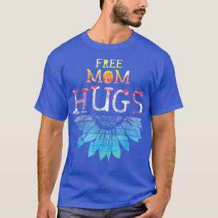Free Mom Hugs   LGBT Rainbow Sunflower  T-Shirt