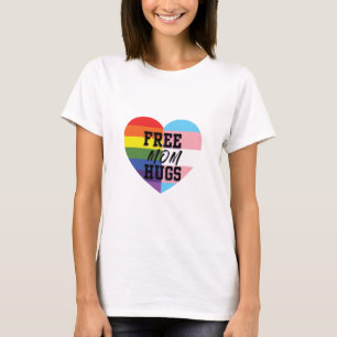 Free Mom Hugs LGBTQ (E)quality Goods! T-Shirt