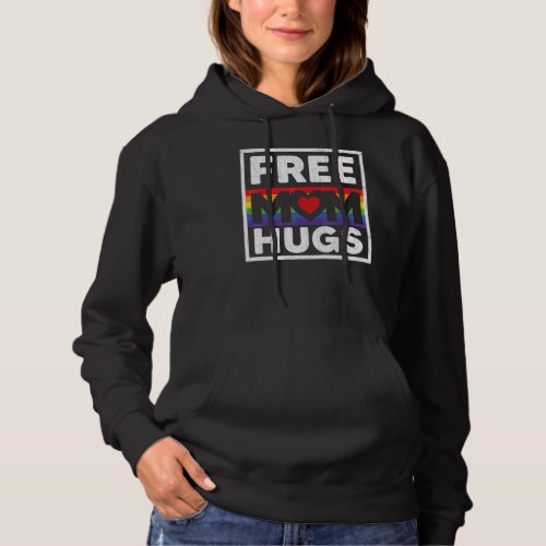 Free Mom Hugs  Lgbtq Gay Pride Month Supporter Gra Hoodie