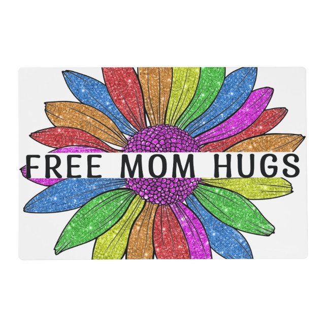 Free Mom Hugs LGBTQIA+ Pride Support Placemat (Front)