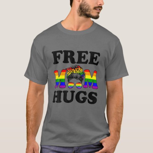 Free Mom Hugs Messy Bun LGBT Flag Pride T_Shirt