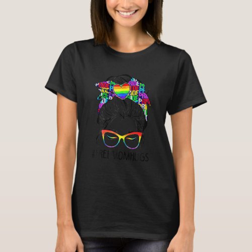 Free Mom Hugs Messy Bun Lgbt Pride Rainbow Outfit T_Shirt