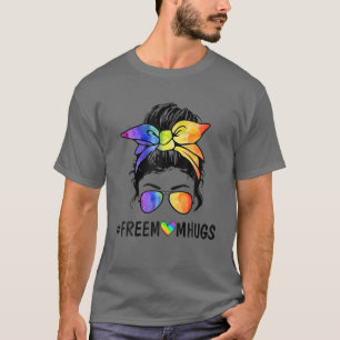 Free Mom Hugs Messy Bun LGBT Pride Rainbow T-Shirt