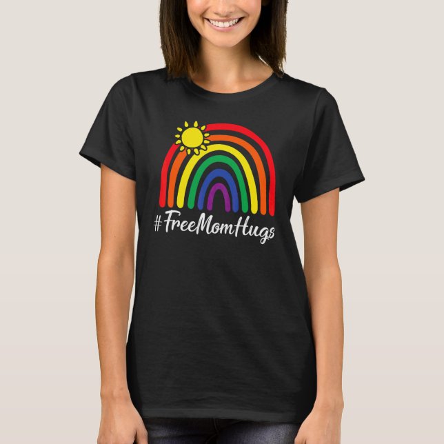 Free Mom Hugs Messy Bun Lgbt Pride Sun Rainbow Tea T-Shirt (Front)
