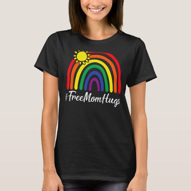 Free Mom Hugs Messy Bun Lgbt Pride Sun Rainbow Tea T-Shirt (Front)