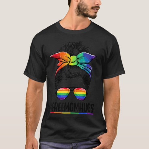 Free Mom Hugs Messy Bun LGBTQ Rainbow Flag LGBT Pr T_Shirt