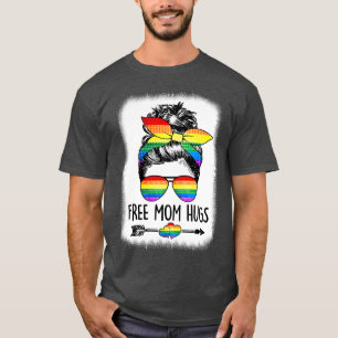 Free Mom Hugs Messy Bun Rainbow LGBT Gay Pride LGB T-Shirt