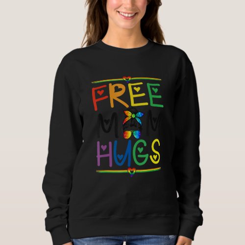 Free Mom Hugs Messy Bun Rainbow Lgbt Pride Month Sweatshirt