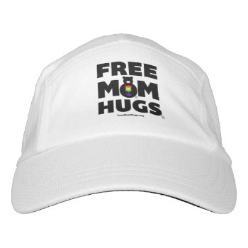 Free Mom Hugs Performance Hat by FreeMomHugs at Zazzle