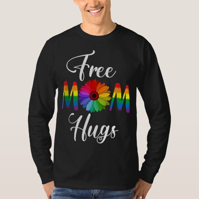 Free Mom Hugs Pride LGBT Gift T-Shirt (Front)