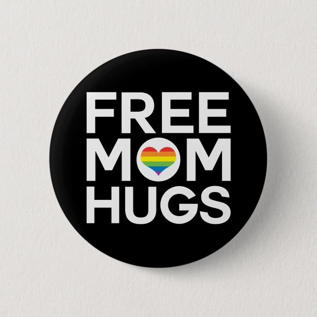 Free Mom Hugs Pride LGBTQ Button (Front)